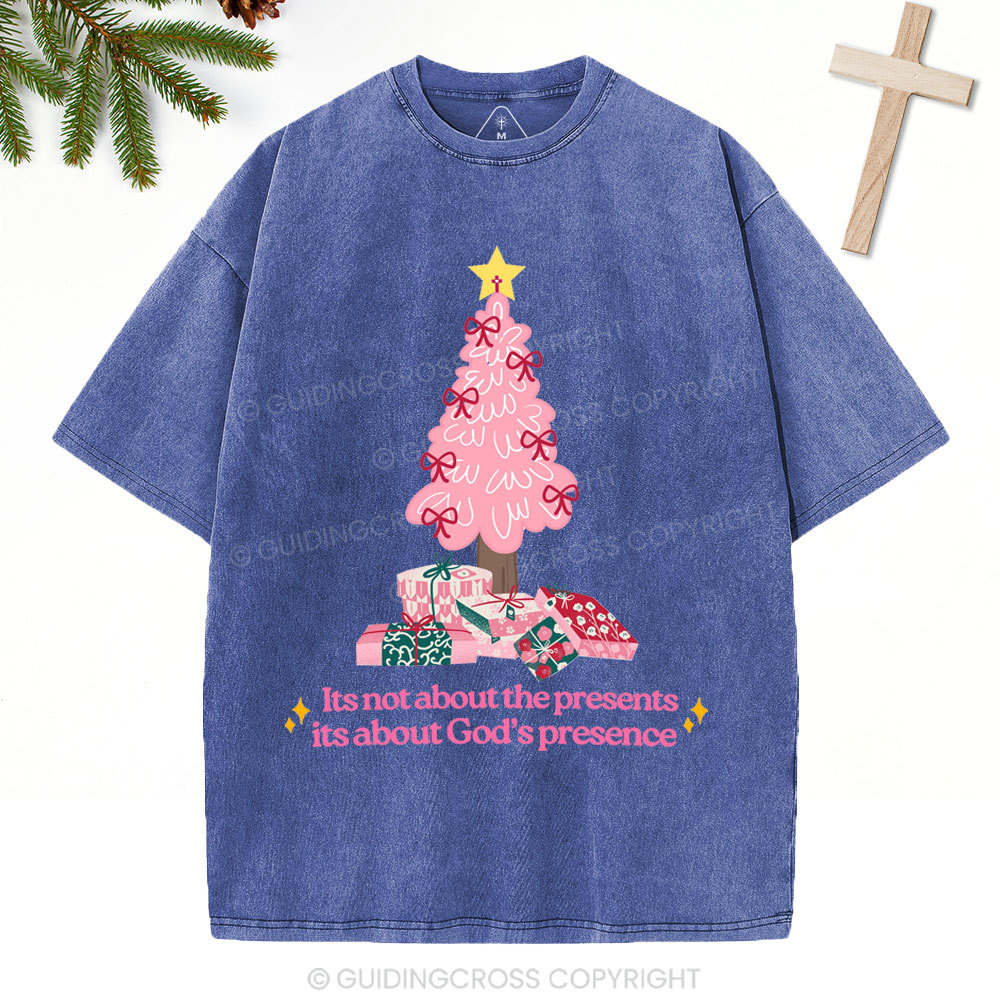 Its Not About The Presents Christian Christmas Washed T-Shirt