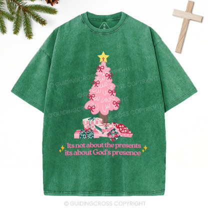 Its Not About The Presents Christian Christmas Washed T-Shirt