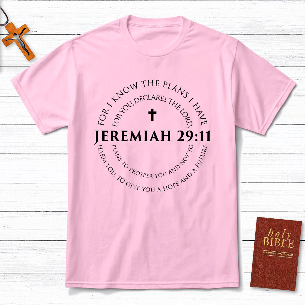 Jeremiah 29:11 Christian T-Shirt