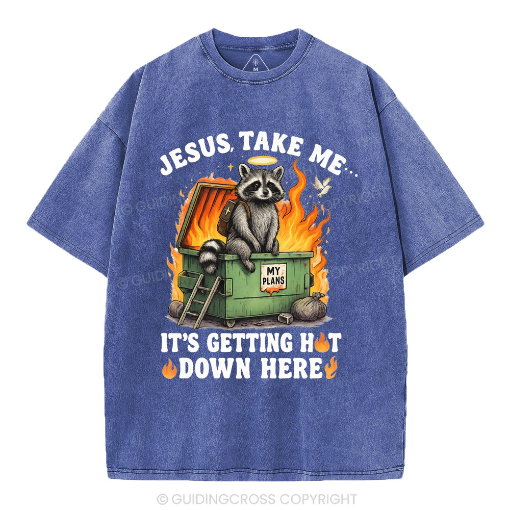 Jesus, Take Me… Christian Washed T-Shirt