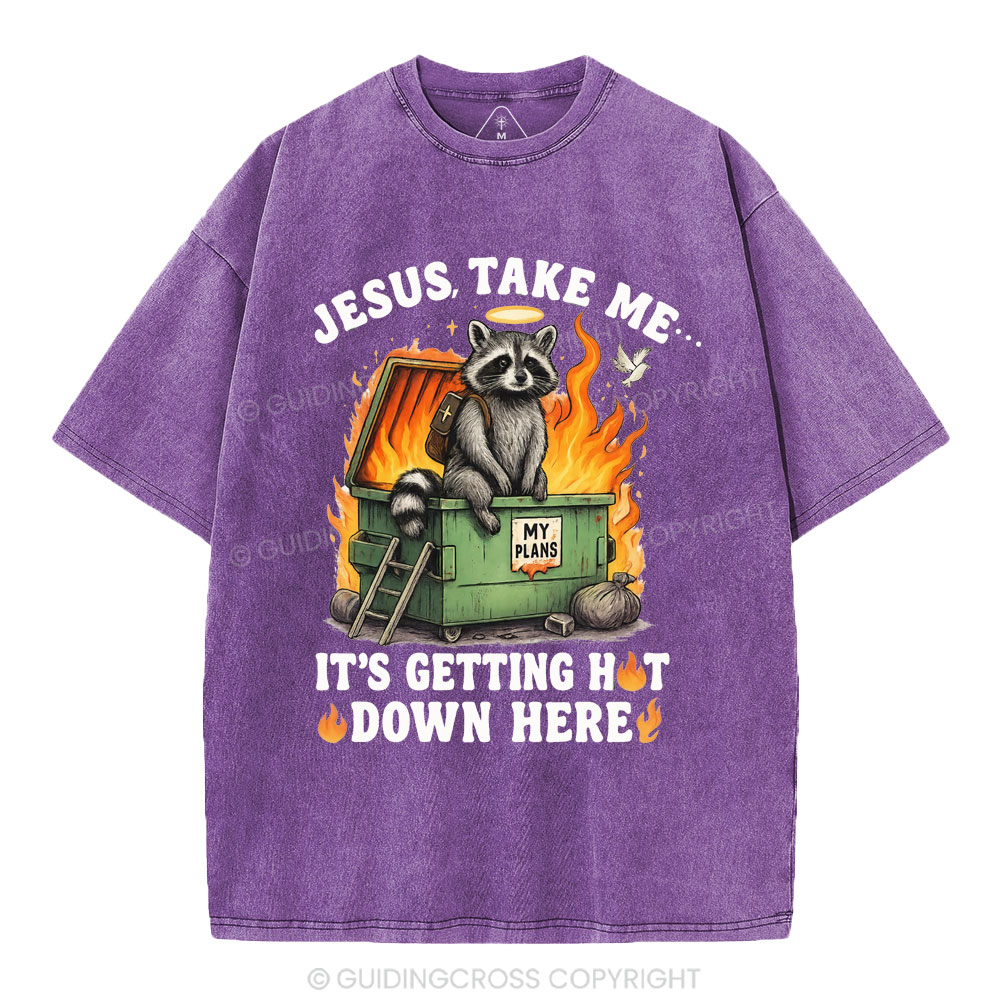 Jesus, Take Me… Christian Washed T-Shirt