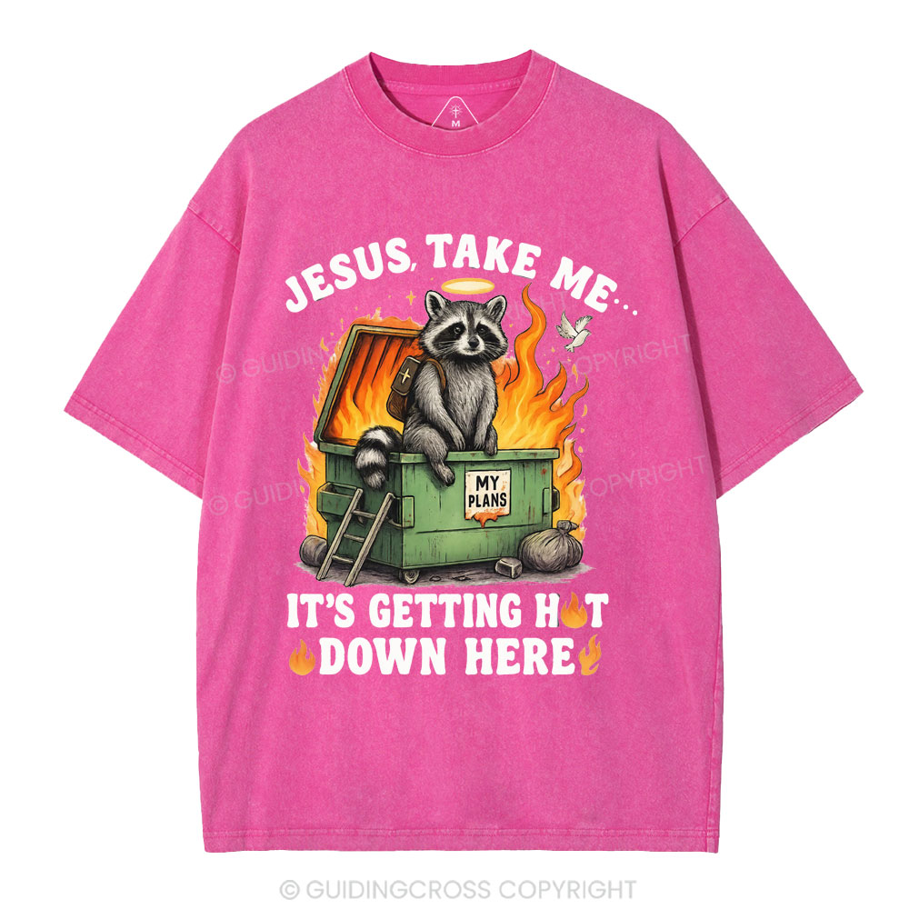Jesus, Take Me… Christian Washed T-Shirt