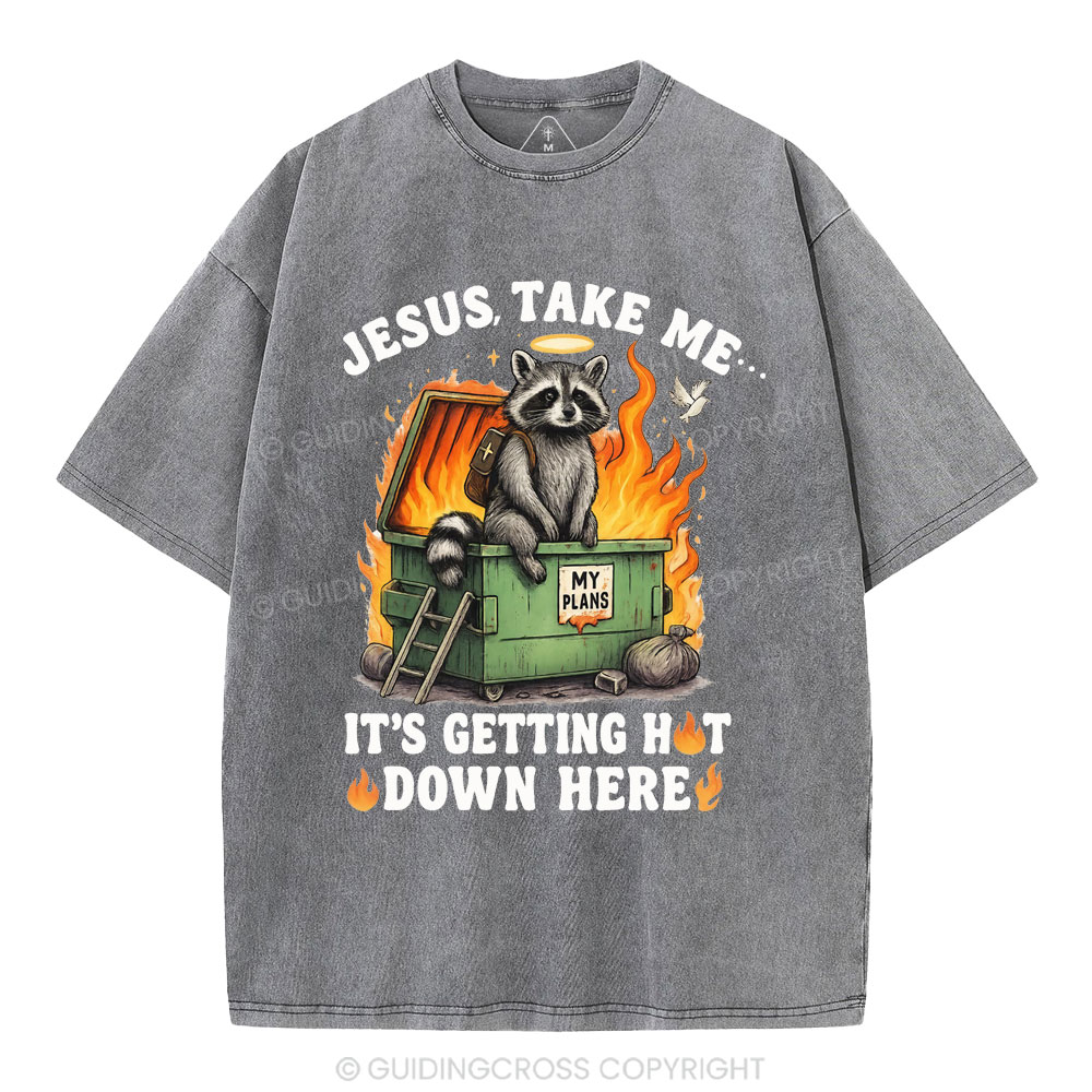 Jesus, Take Me… Christian Washed T-Shirt