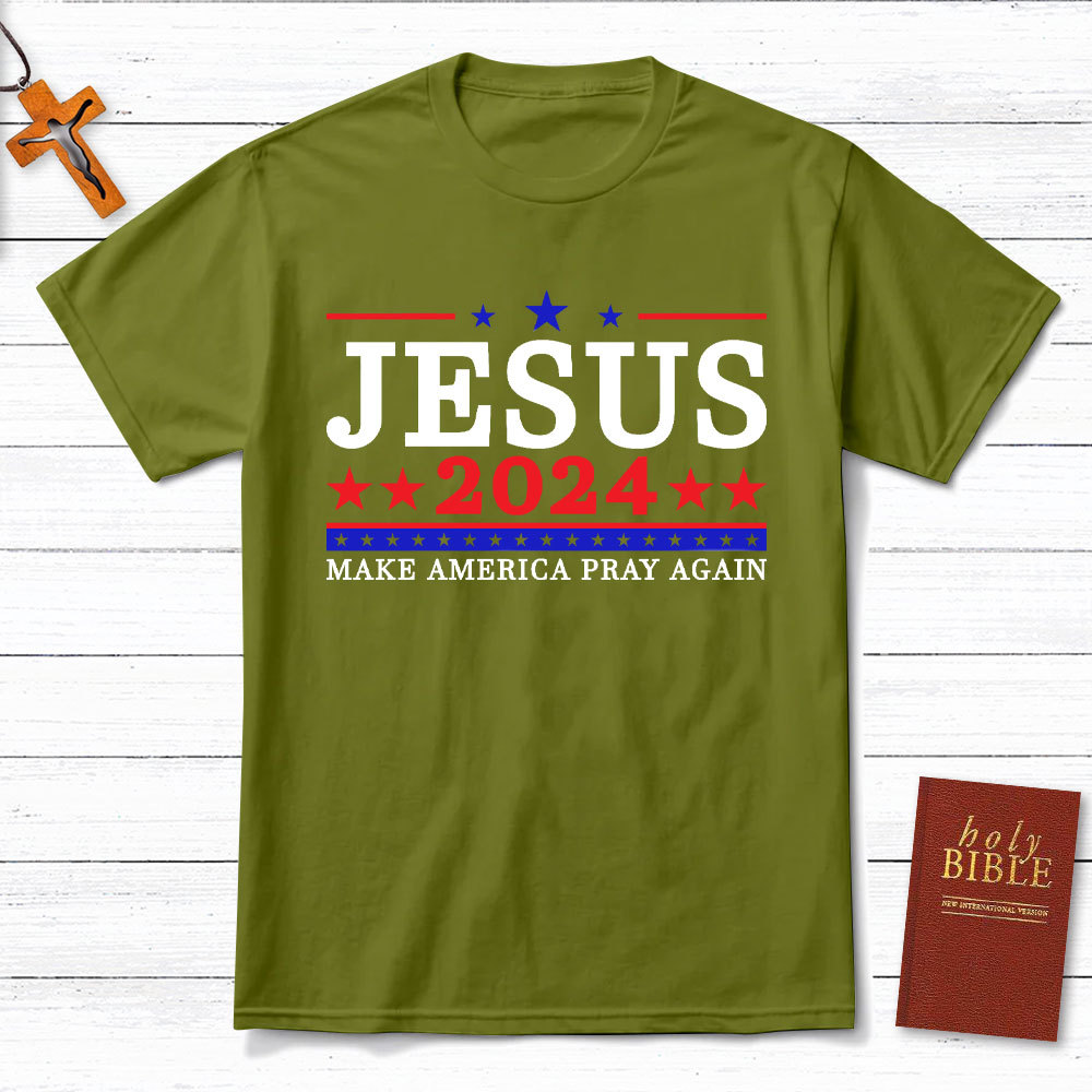 Jesus 2024 Make America Pray Again Christian T-Shirt