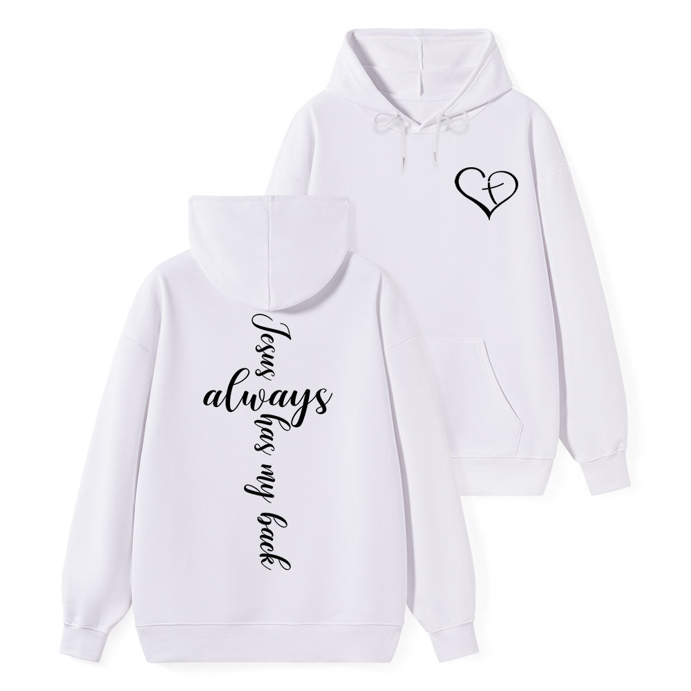 Jesus Always Has My Back Christian Hoodie