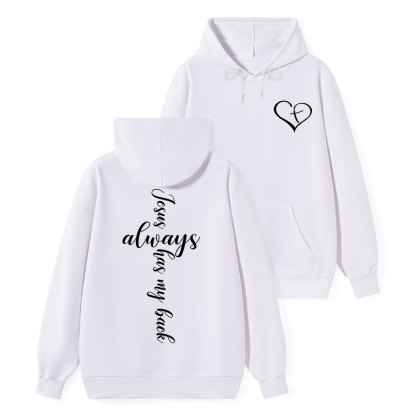Jesus Always Has My Back Christian Hoodie