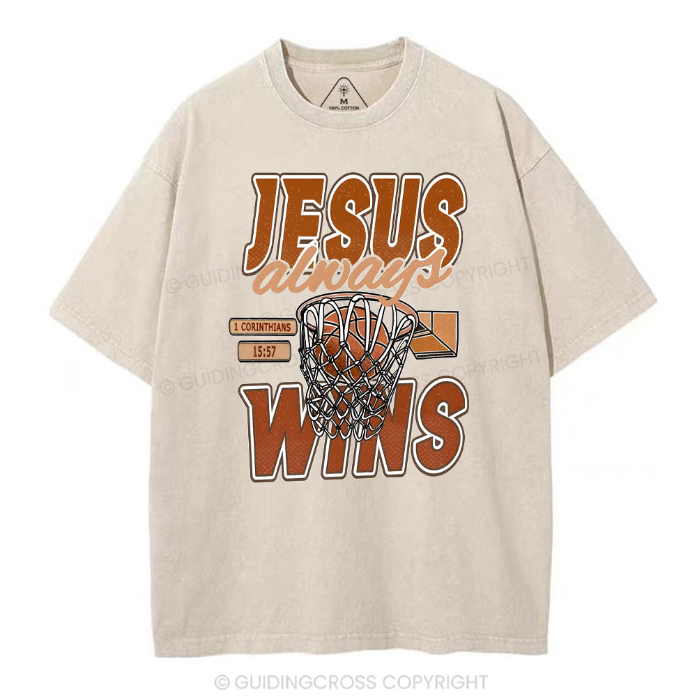 Jesus Always Wins Chrisitian Washed T-Shirt