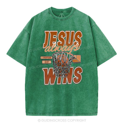 Jesus Always Wins Chrisitian Washed T-Shirt