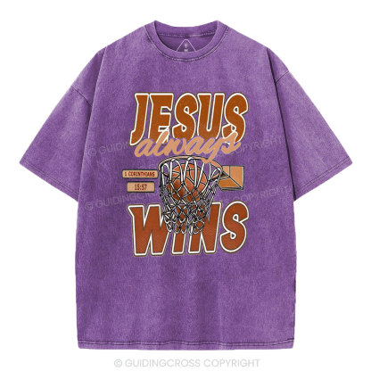 Jesus Always Wins Chrisitian Washed T-Shirt