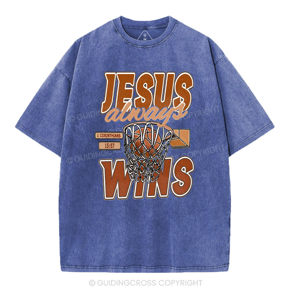 Jesus Always Wins Chrisitian Washed T-Shirt