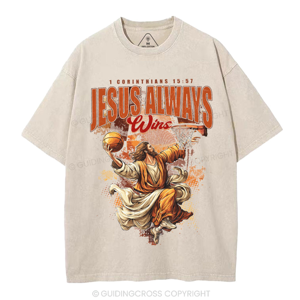 Jesus Always Wins Christian Washed T-Shirt Sale - GuidingCross
