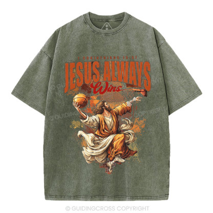Jesus Always Wins Christian Washed T-Shirt