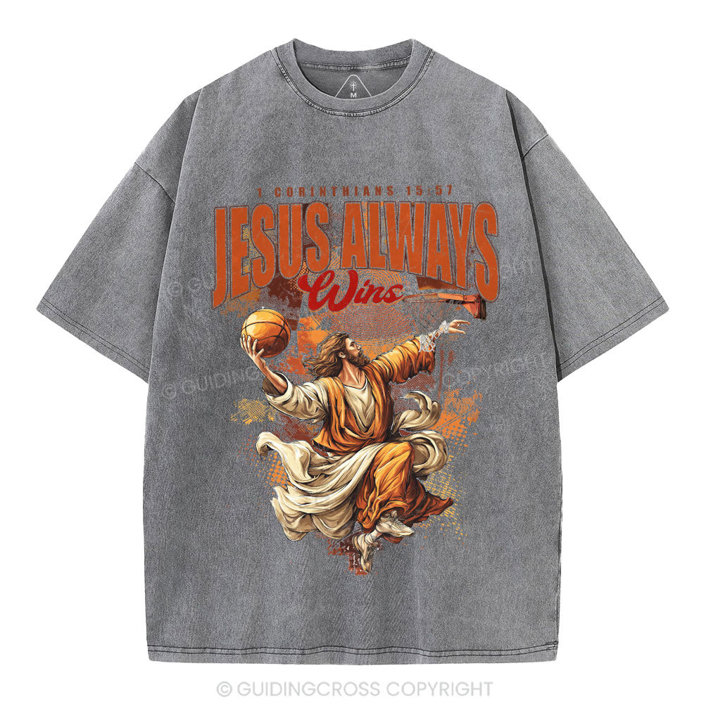 Jesus Always Wins Christian Washed T-Shirt
