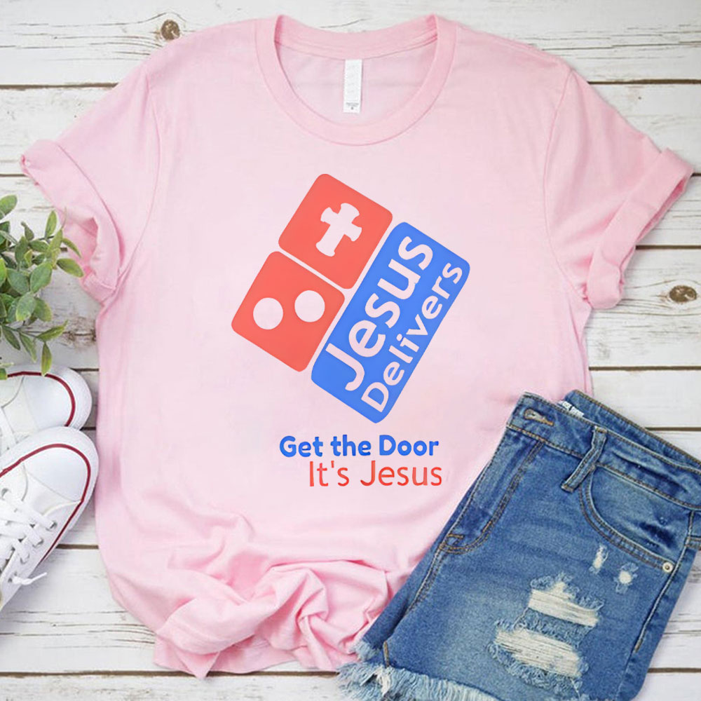 Jesus Believe Get The Door Christian T-Shirt