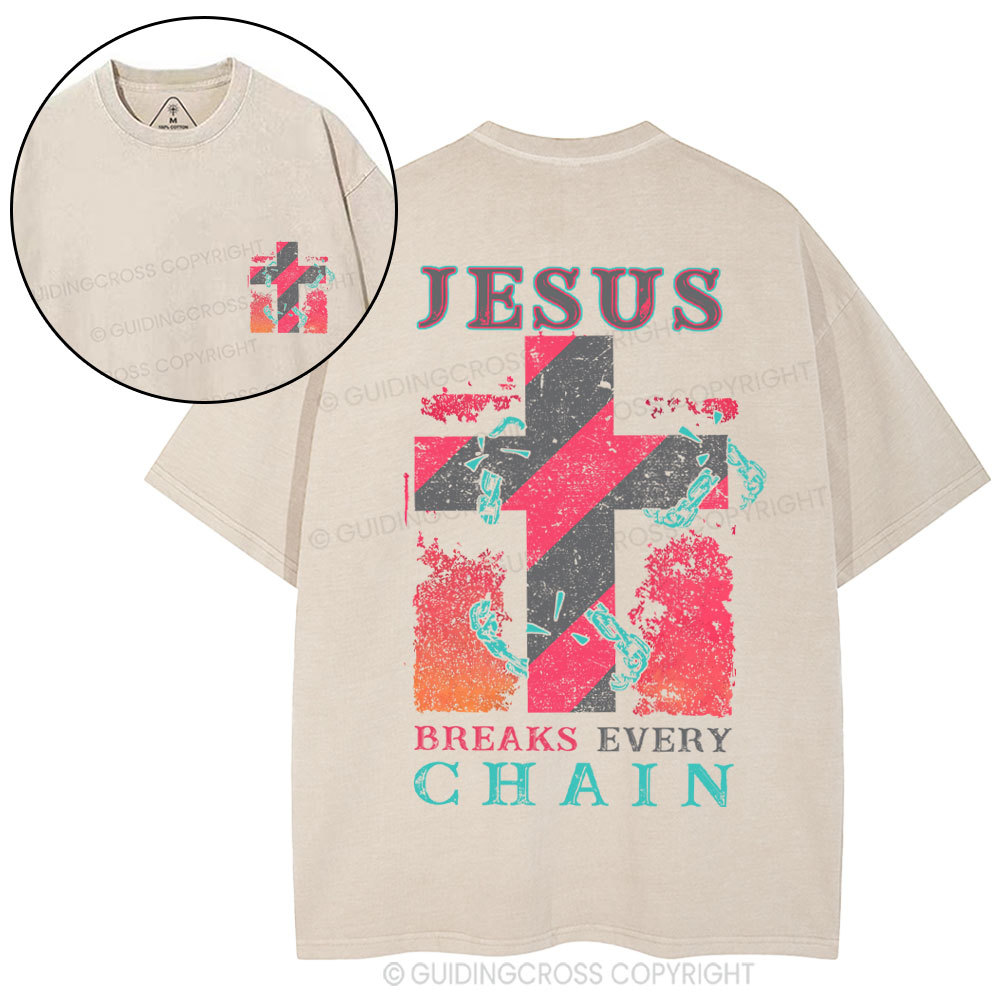 Jesus Breaks Every Chain Christian Washed T-Shirt