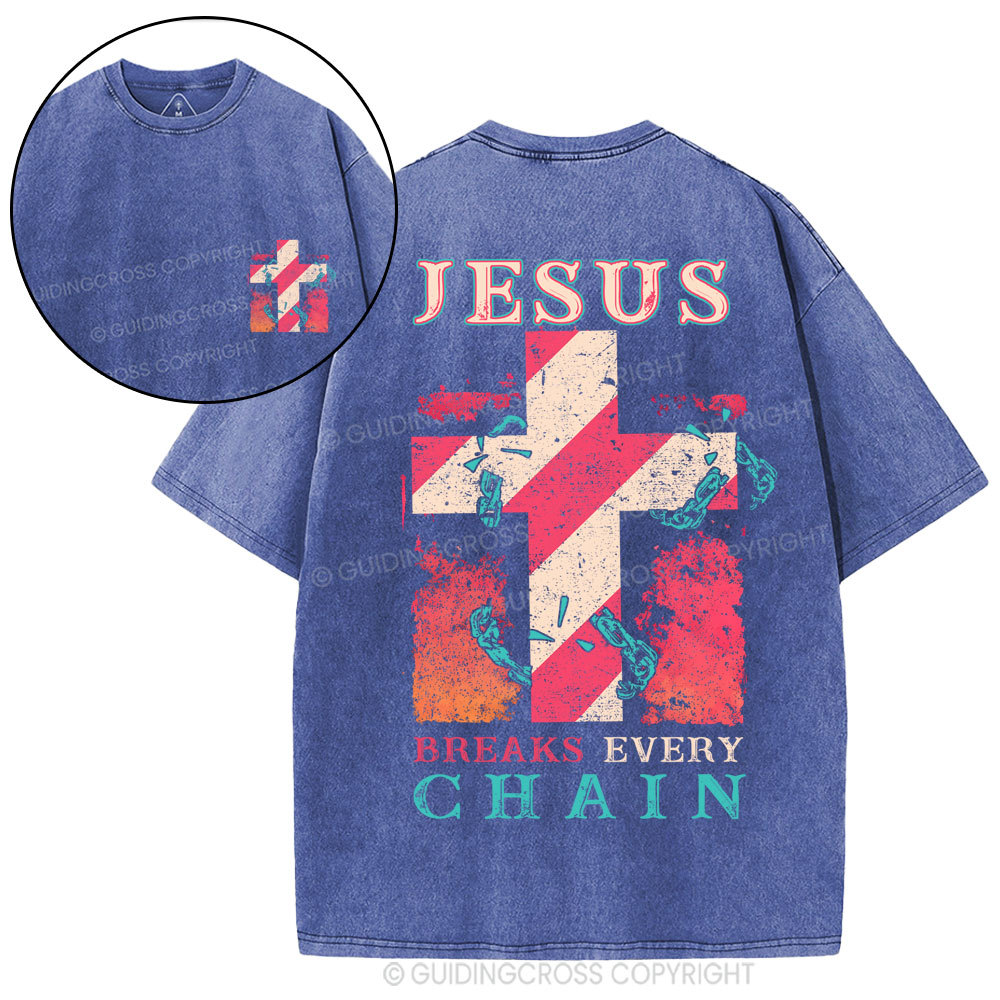 Jesus Breaks Every Chain Christian Washed T-Shirt
