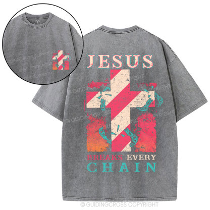 Jesus Breaks Every Chain Christian Washed T-Shirt