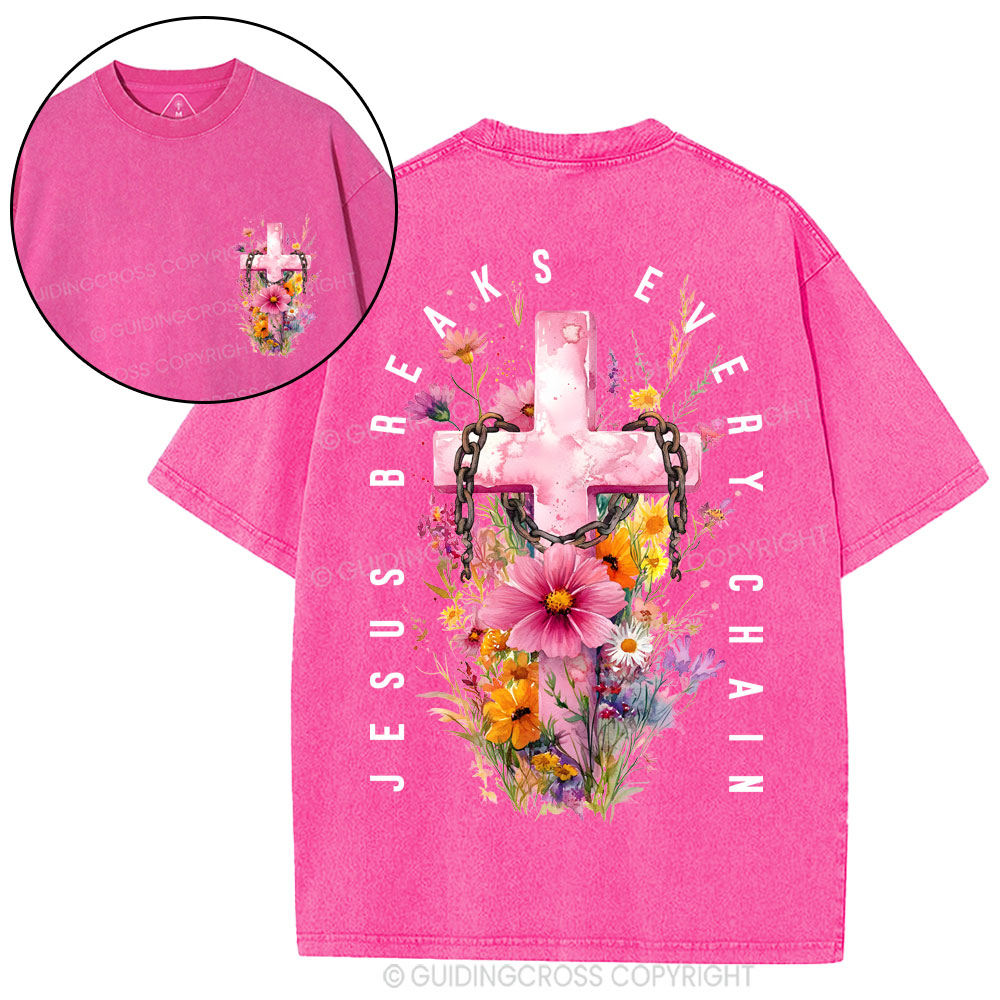 Jesus Breaks Every Chain Christian Washed T-Shirt