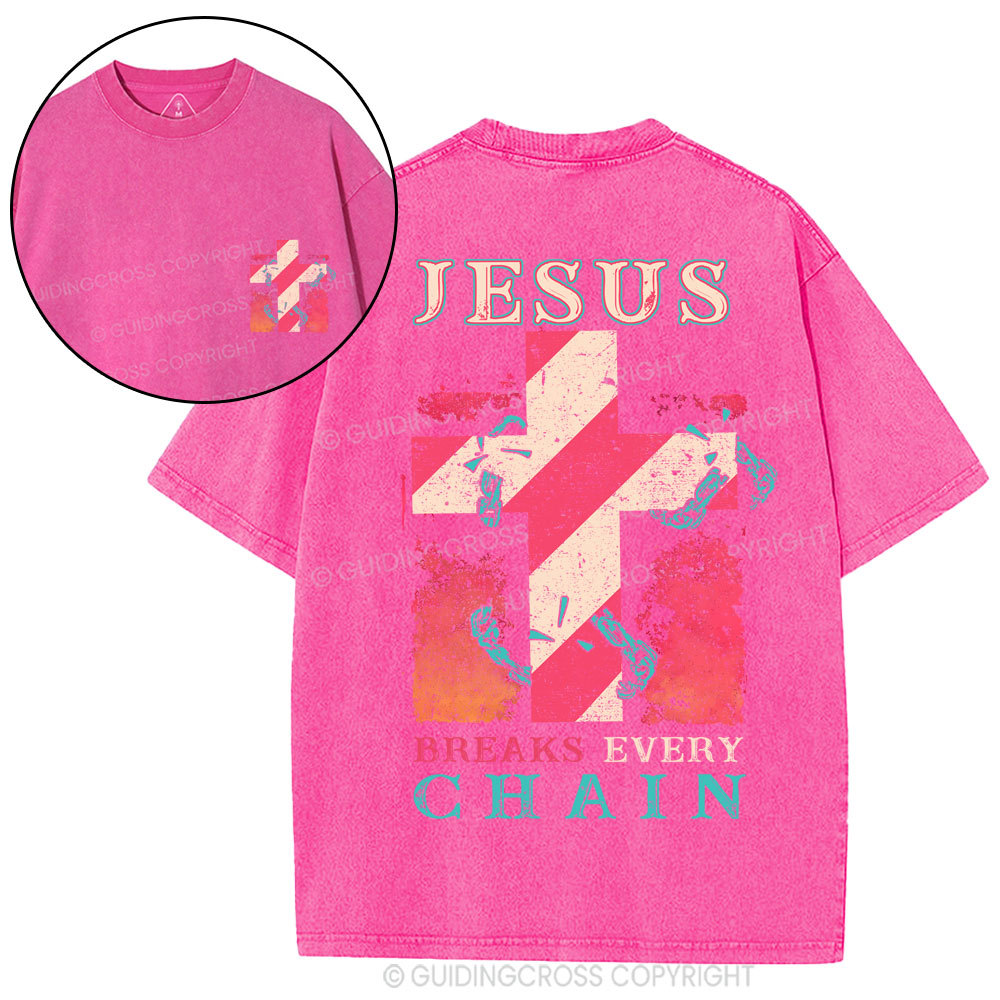Jesus Breaks Every Chain Christian Washed T-Shirt