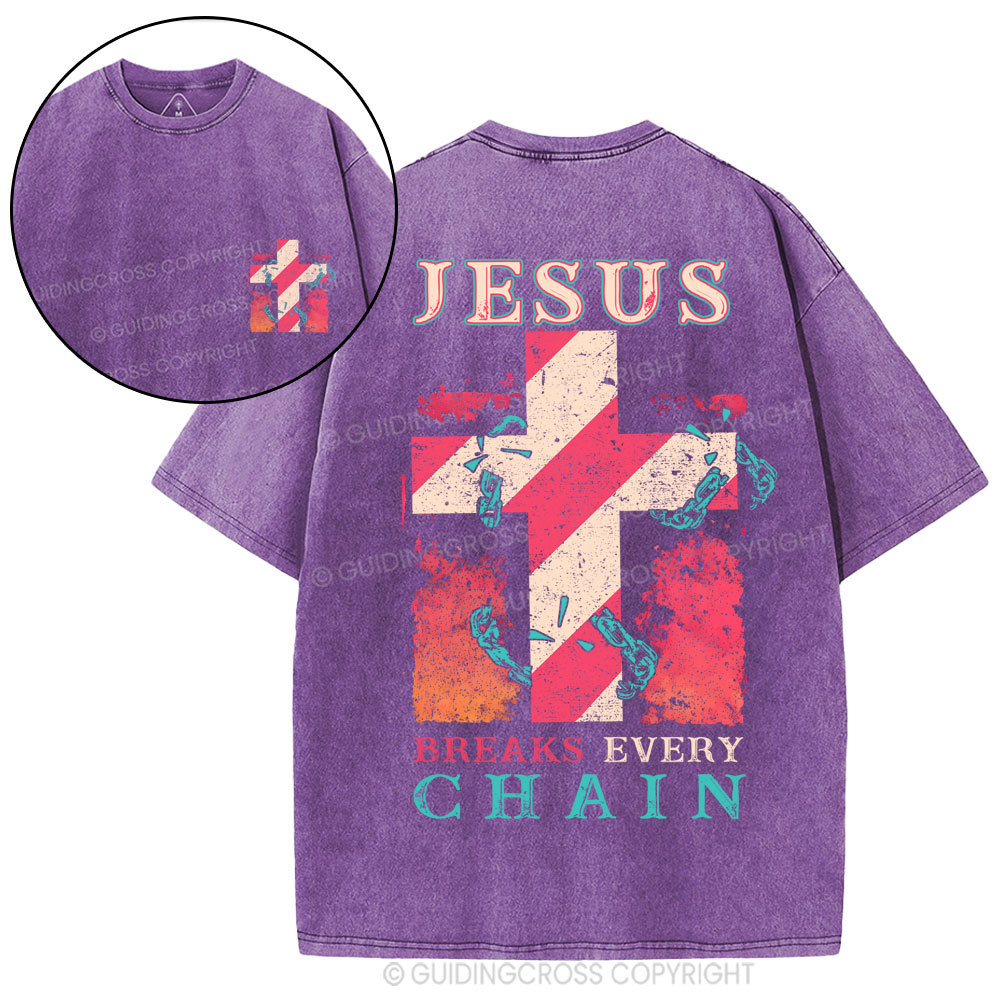 Jesus Breaks Every Chain Christian Washed T-Shirt