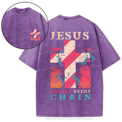 Jesus Breaks Every Chain Christian Washed T-Shirt