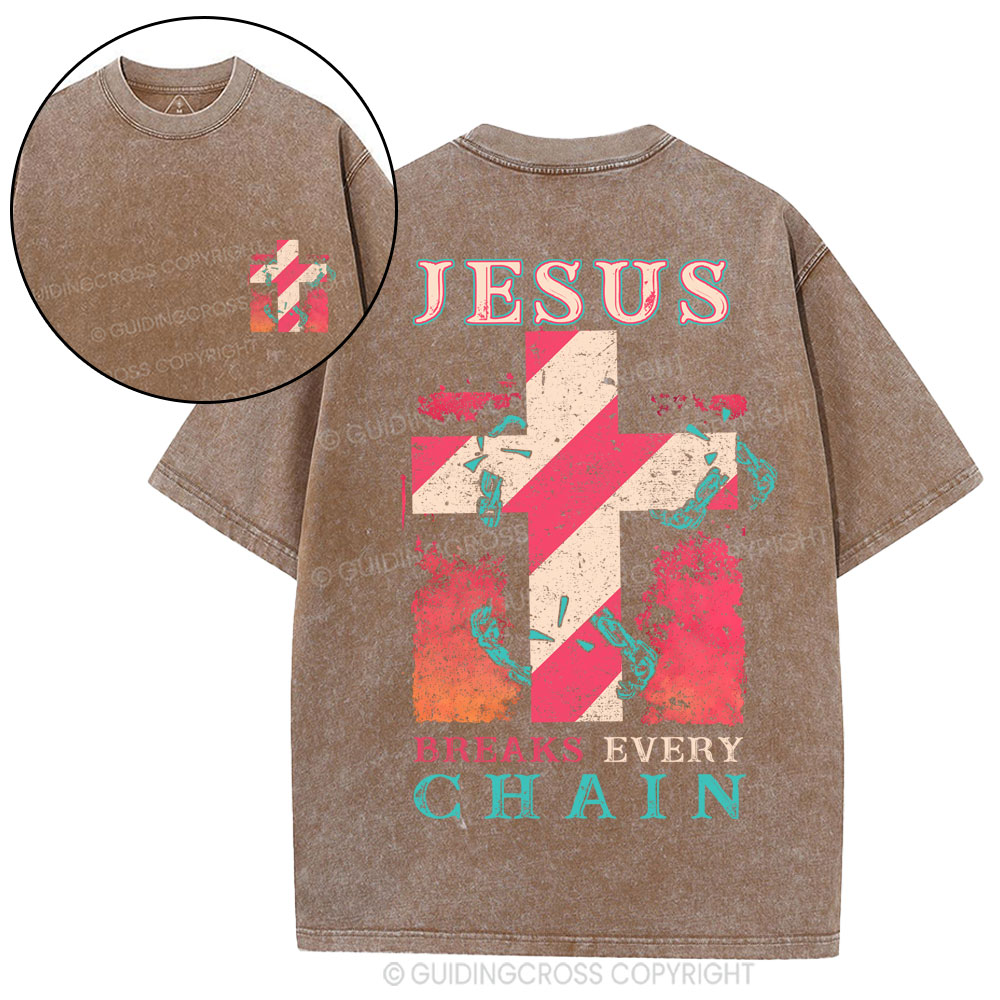 Jesus Breaks Every Chain Christian Washed T-Shirt