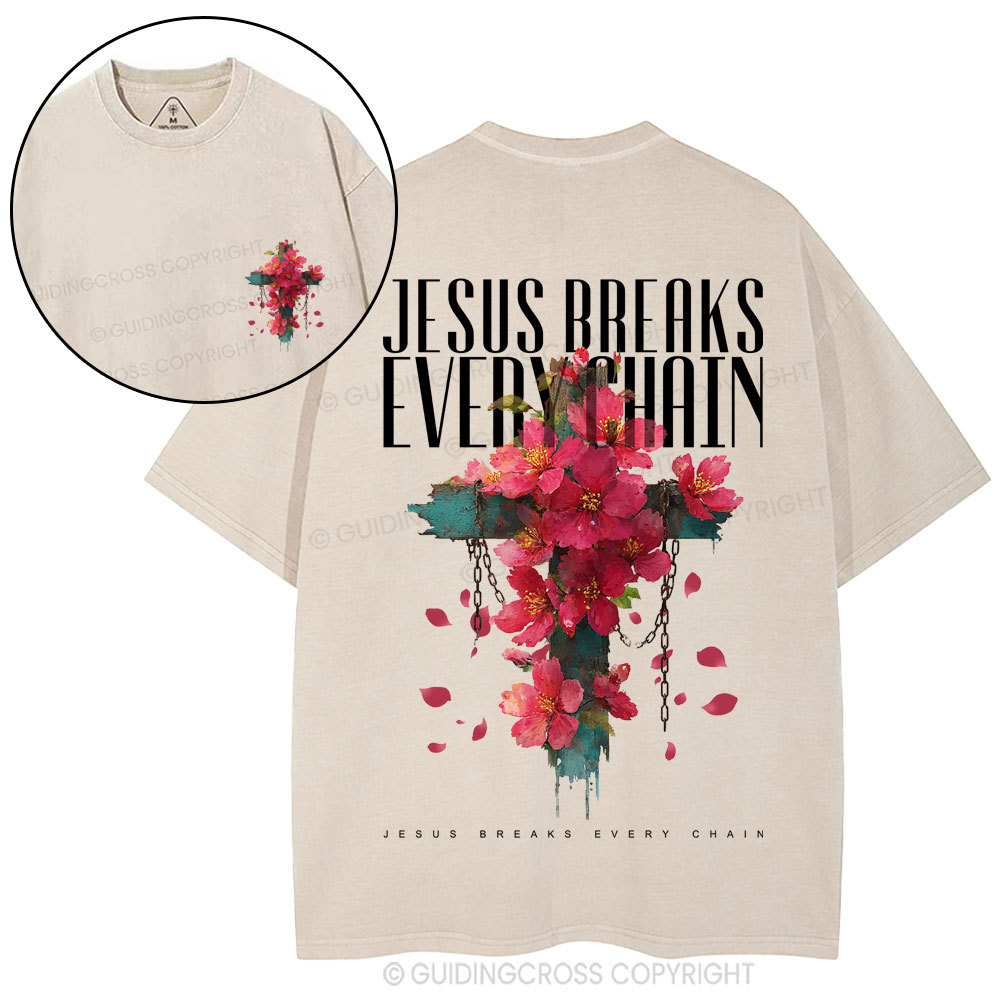 Jesus Breaks Every Chain Christian Washed T-Shirt