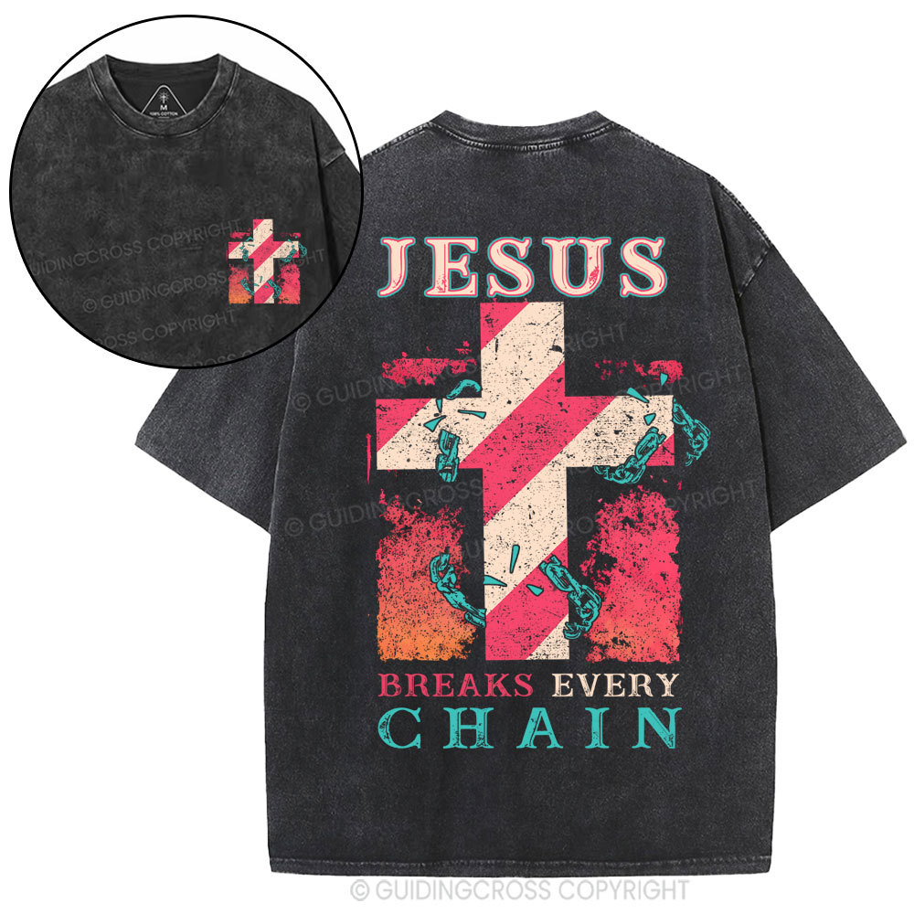 Jesus Breaks Every Chain Christian Washed T-Shirt