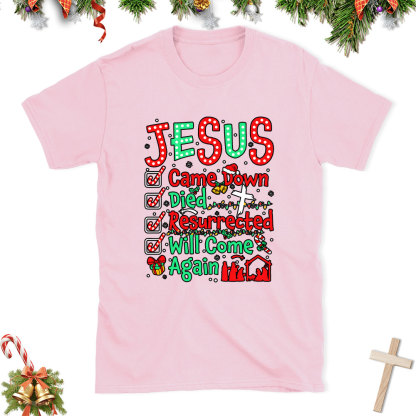 Jesus Came Down Christian Class T-Shirt