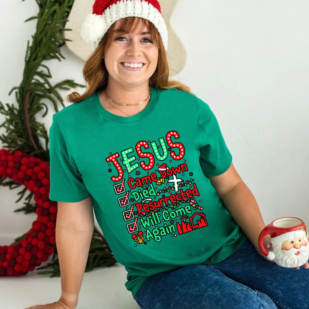 Jesus Came Down Christian Class T-Shirt