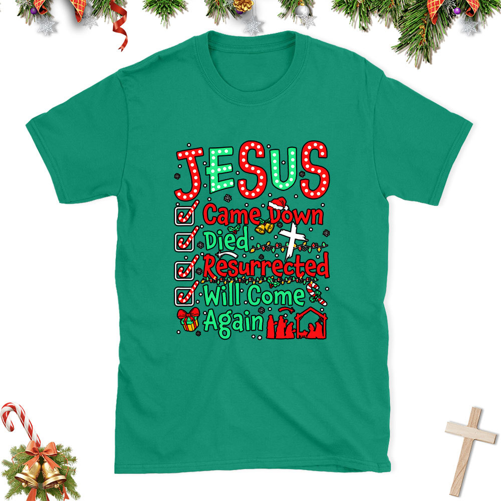 Jesus Came Down Christian Class T-Shirt