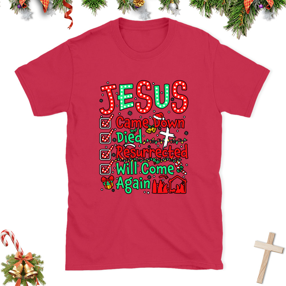 Jesus Came Down Christian Class T-Shirt
