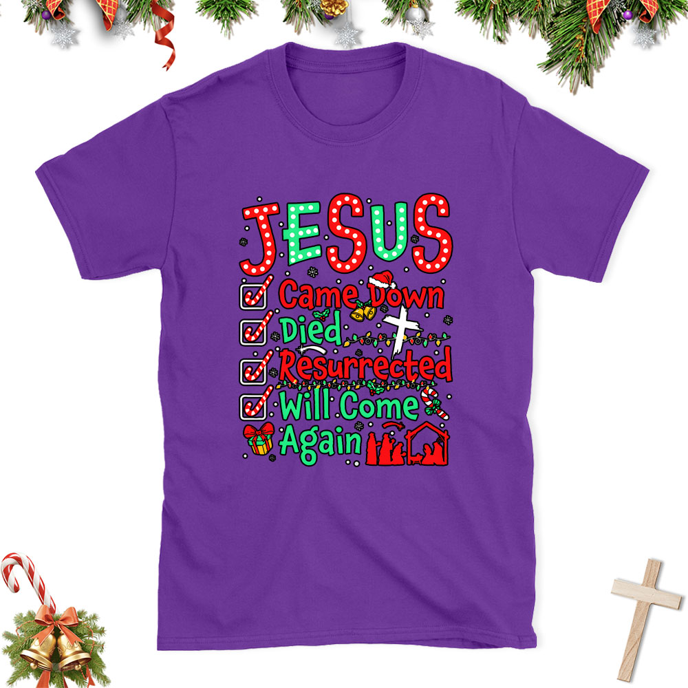 Jesus Came Down Christian Class T-Shirt