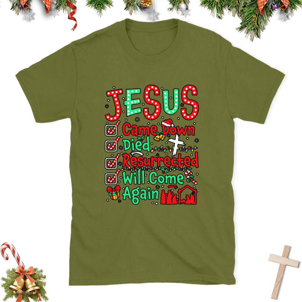 Jesus Came Down Christian Class T-Shirt