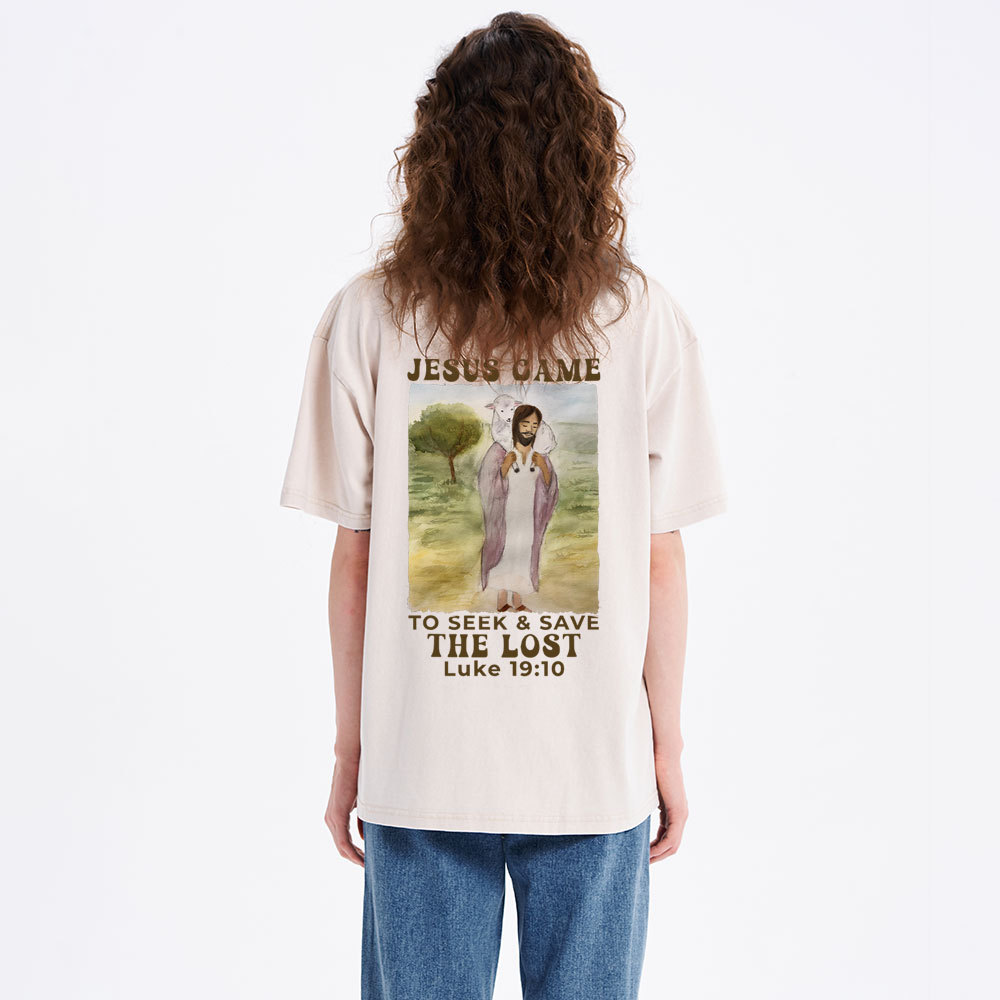 Jesus Came To Seek & Save The Lost Christian Washed T-Shirt