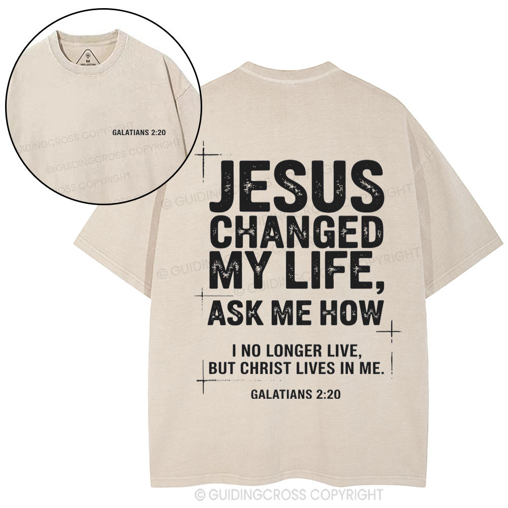 Jesus Changed My Life Christian Washed T-Shirt