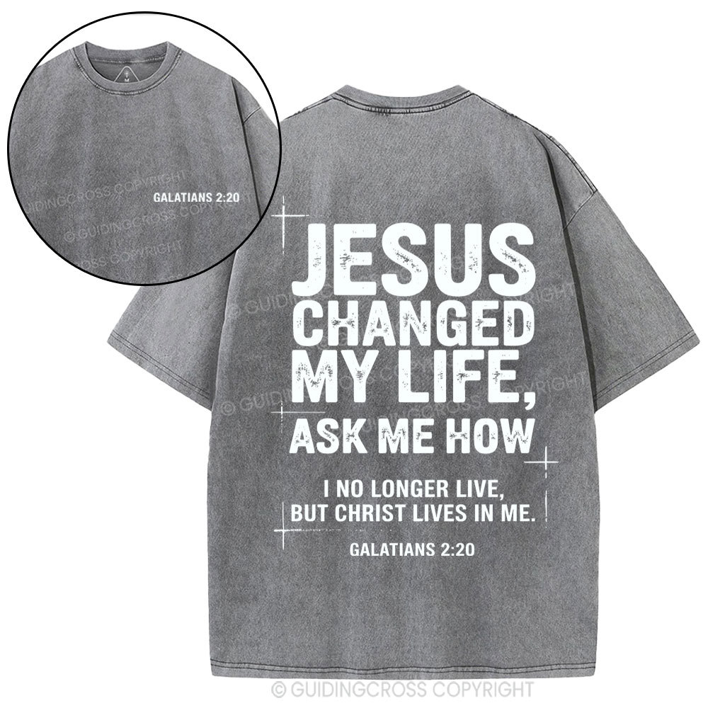 Jesus Changed My Life Christian Washed T-Shirt