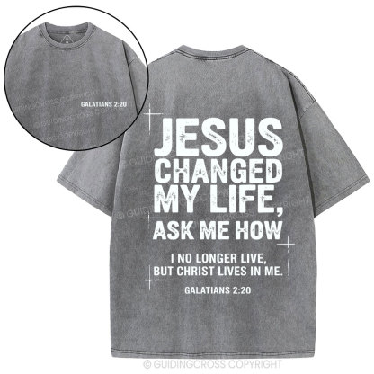 Jesus Changed My Life Christian Washed T-Shirt
