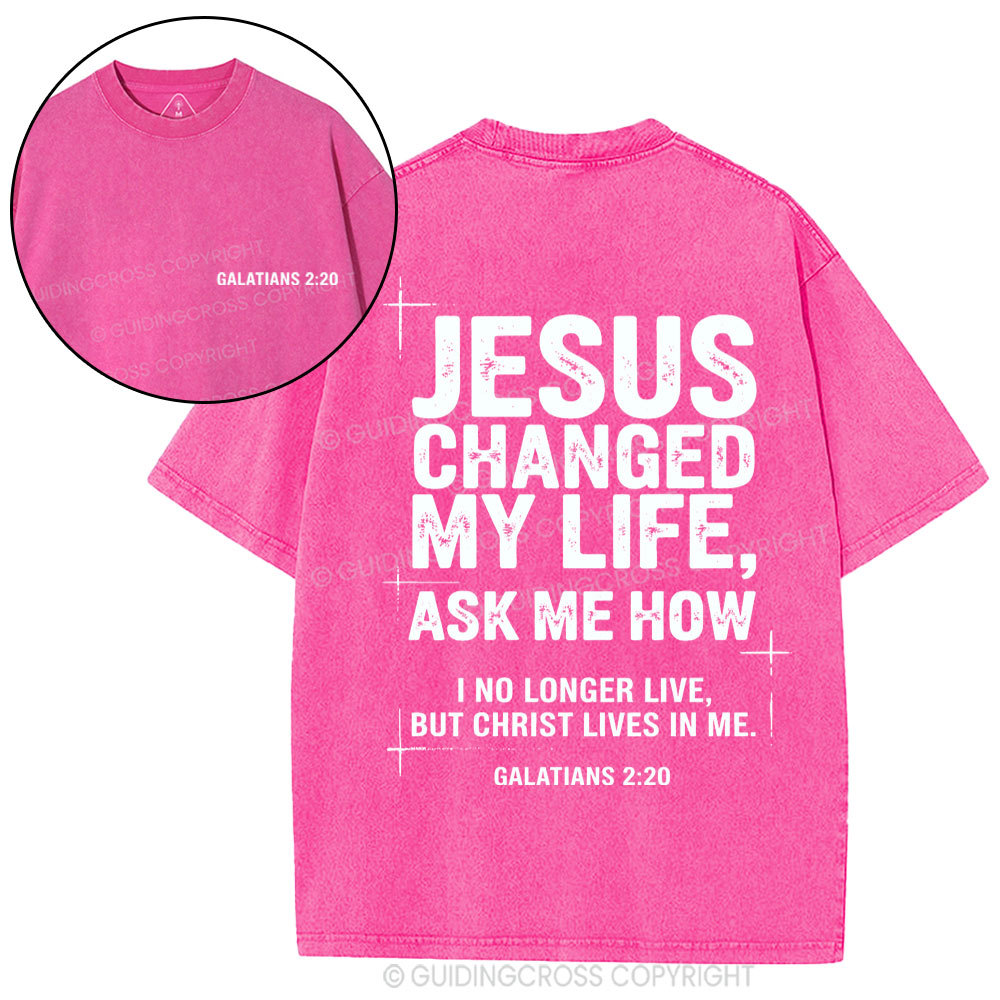 Jesus Changed My Life Christian Washed T-Shirt