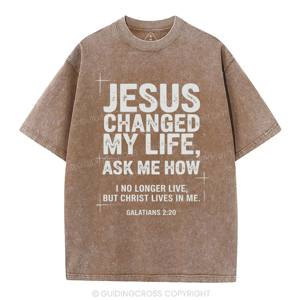 Jesus Changed My Life Christian Washed T-Shirt