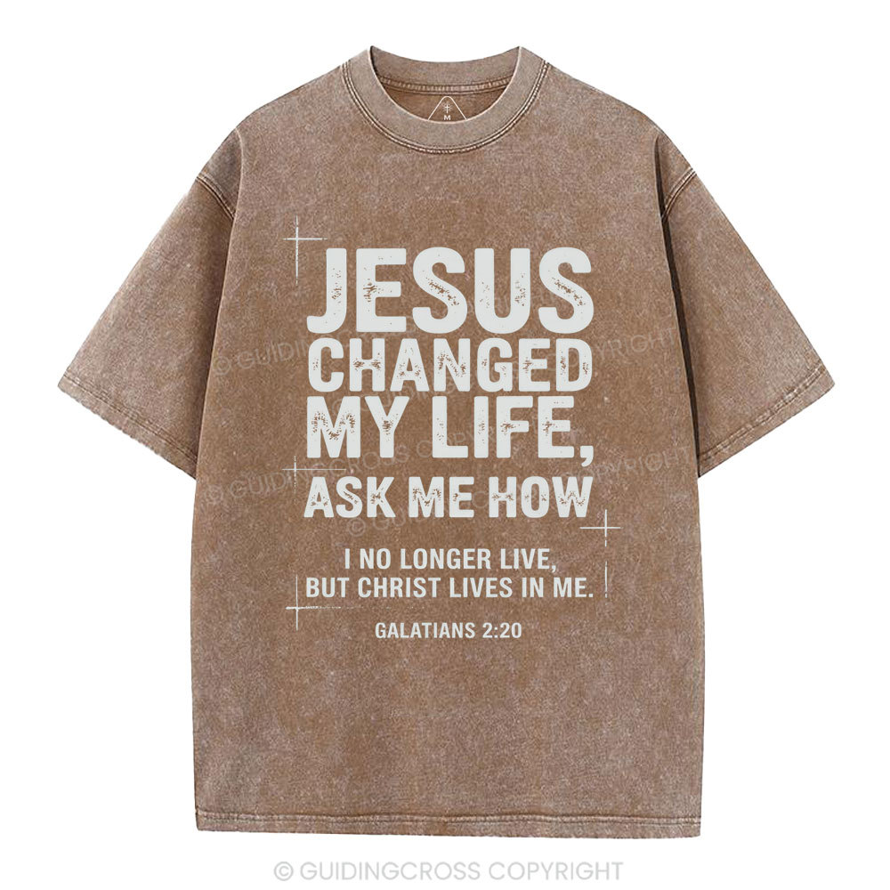 Jesus Changed My Life Christian Washed T-Shirt