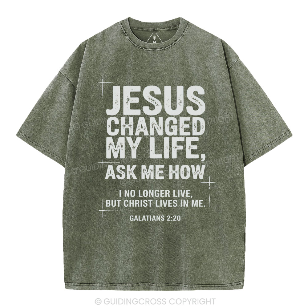 Jesus Changed My Life Christian Washed T-Shirt