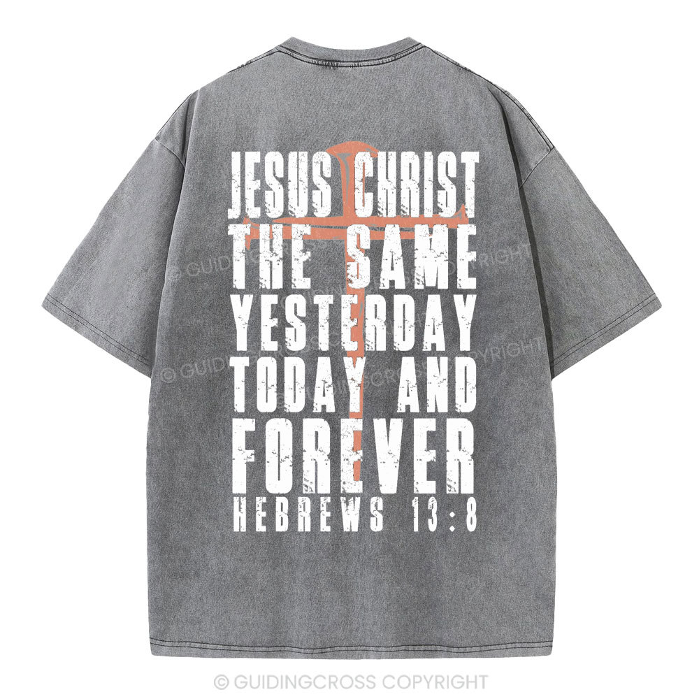 Jesus Christ Forever Christian Washed T-Shirt