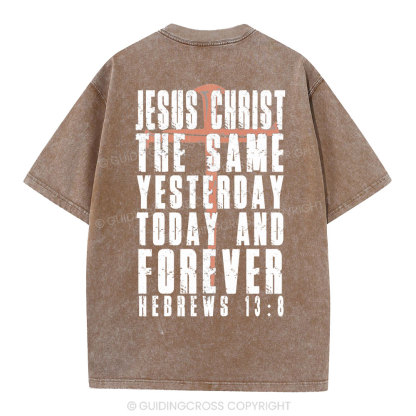 Jesus Christ Forever Christian Washed T-Shirt