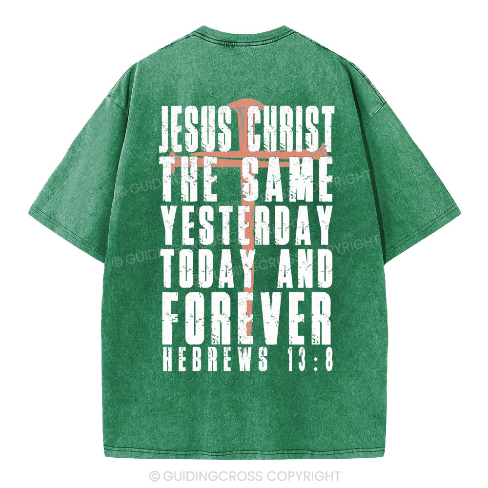 Jesus Christ Forever Christian Washed T-Shirt