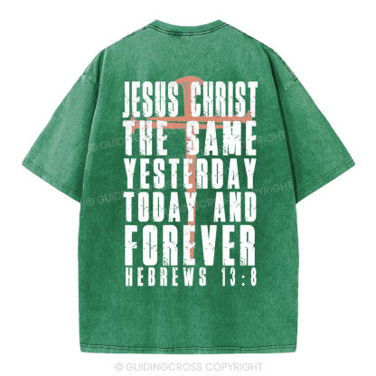 Jesus Christ Forever Christian Washed T-Shirt