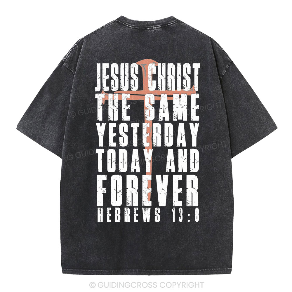 Jesus Christ Forever Christian Washed T-Shirt