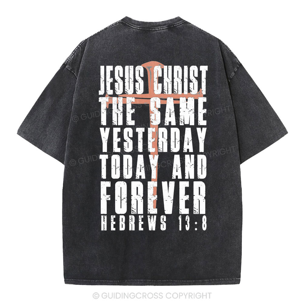 Jesus Christ Forever Christian Washed T-Shirt
