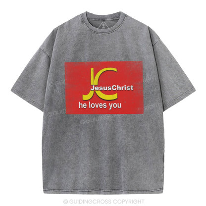 Jesus Christ He Loves You Christian Washed T-Shirt