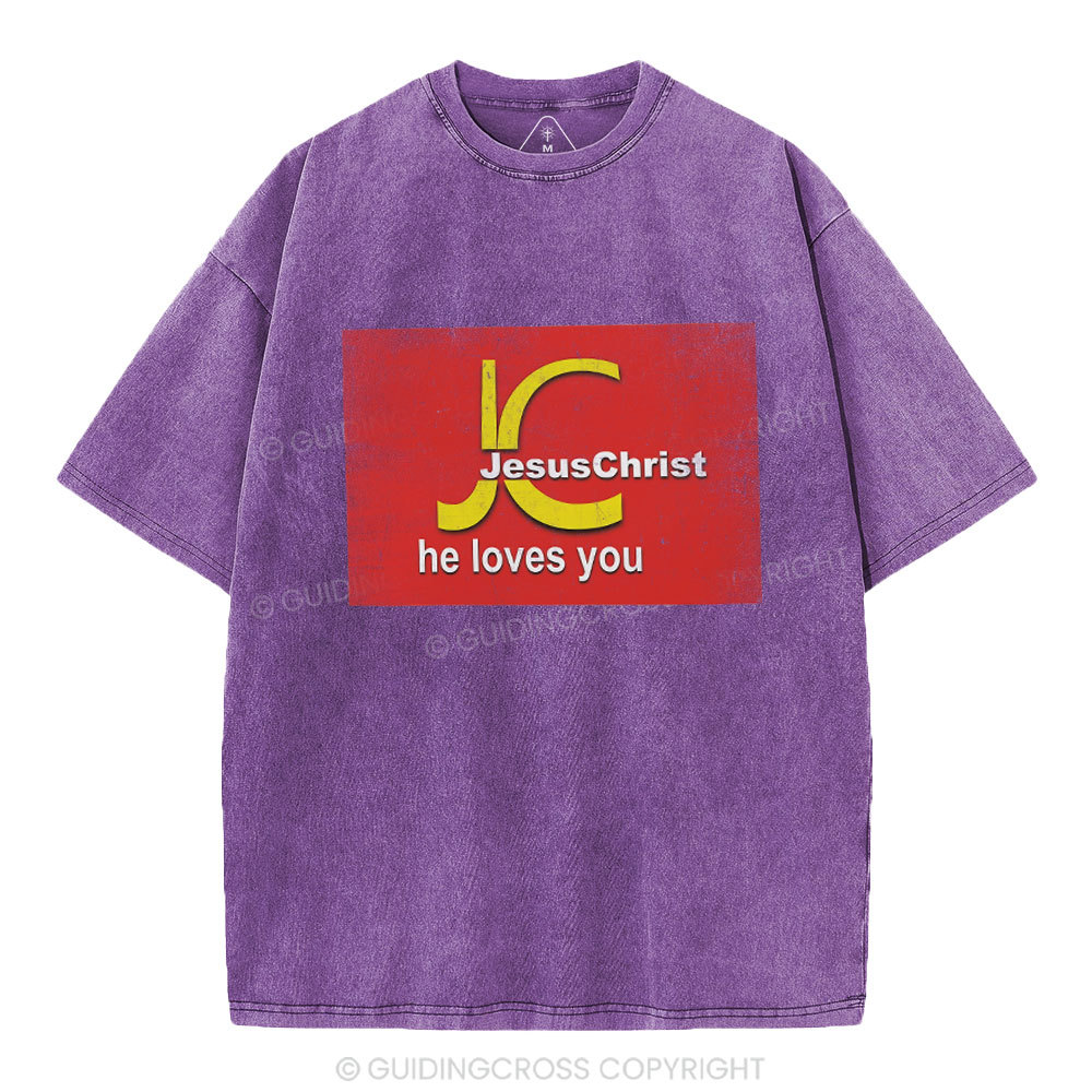 Jesus Christ He Loves You Christian Washed T-Shirt